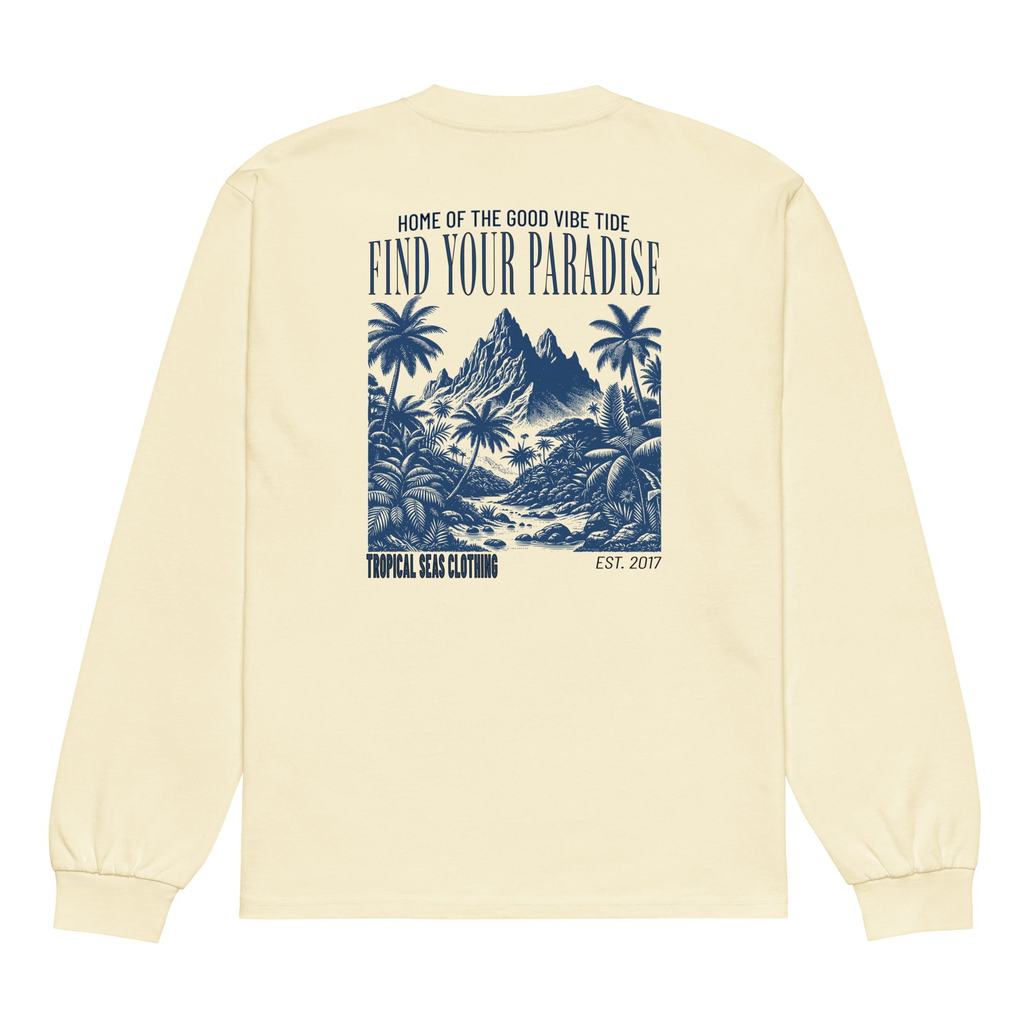 Find Your Paradise Heavyweight Long Sleeve Shirt-0